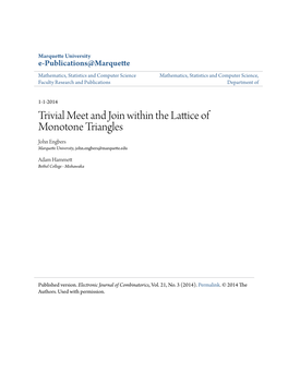 Trivial Meet and Join Within the Lattice of Monotone Triangles John Engbers Marquette University, John.Engbers@Marquette.Edu