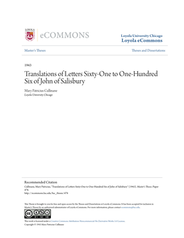 Translations of Letters Sixty-One to One-Hundred Six of John of Salisbury Mary Patricius Cullinane Loyola University Chicago