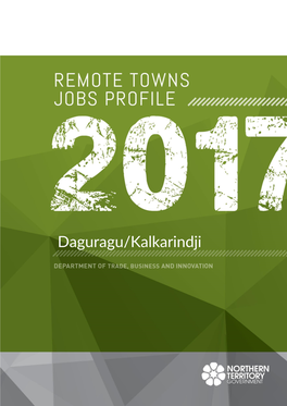 Daguragu/Kalkarindji Remote Towns Jobs Profile