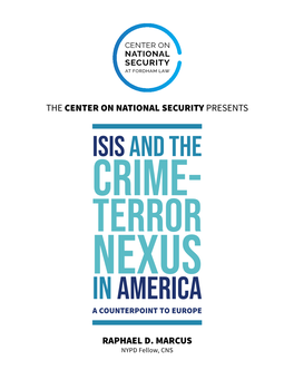 ISIS and the Crime-Terror Nexus in America Executive Summary