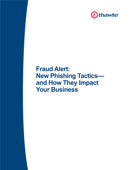 Fraud Alert: New Phishing Tactics— and How They Impact Your Business Contents