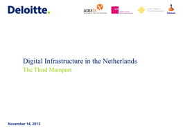 Digital Infrastructure in the Netherlands the Third Mainport
