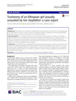 Testimony of an Ethiopian Girl Sexually Assaulted by Her Stepfather: a Case Report Yohannes Mehretie Adinew1* , Beza Tamirat Mekete2† and Yimenu Mehretie Adinew3†