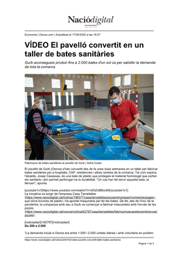 VÍDEO El Pavelló Convertit En Un Taller De Bates Sanitàries Gurb Aconsegueix Produir Fins a 2.000 Bates D'un Sol Ús Per Satisfer La Demanda De Tota La Comarca