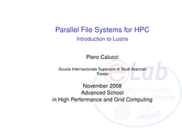 Parallel File Systems for HPC Introduction to Lustre
