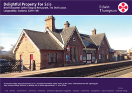 Delightful Property for Sale Brief Encounter Coffee Shop & Restaurant, the Old Station, Langwathby, Cumbria, CA10 1NB