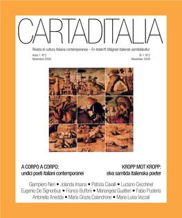 CARTADITALIA Rivista Di Cultura Italiana Contemporanea – En Tidskrift Tillägnad Italiensk Samtidskultur Anno 1