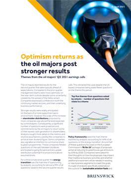 Optimism Returns As the Oil Majors Post Stronger Results Themes from the Oil Majors’ Q2 2021 Earnings Calls