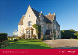 Mountfield House Hernhill, Faversham, Kent Mountfield House the House Is Approached Via a Gravel Drive to an Extensive Parking Area to the Front