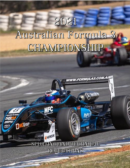 2021 Australian Formula 3 Championship – Sporting and Technical Regulations – Version 1 © Copyright Formula Three Management Pty Ltd Page 1 of 23