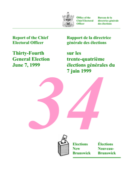 Thirty-Fourth Sur Les General Election Trente-Quatrième June 7, 1999 Élections Générales Du 7 Juin 1999