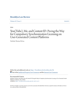 You(Tube), Me, and Content ID: Paving the Way for Compulsory Synchronization Licensing on User-Generated Content Platforms Nicholas Thomas Delisa