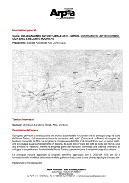 COLLEGAMENTO AUTOSTRADALE ASTI – CUNEO- COSTRUZIONE LOTTO II.6 RODDI- DIGA ENEL E RELATIVE MODIFICHE Proponente: Società Autostrada Asti-Cuneo S.P.A