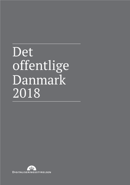 Det Offentlige Danmark 2018 © Digitaliseringsstyrelsen, 2018