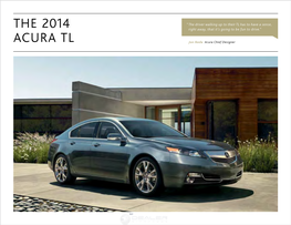 The 2014 Acura TL Is Proof That Power Can Be Thoroughly Refined, Yet Still Retain Every Bit of Its Capacity to Thrill