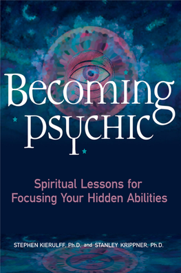 Becoming Psychic Is a Good Book—Well Written and Enjoyable—And the Anecdotes Are Interesting