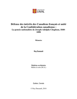 Défense Des Intérêts Des Canadiens Français Et Unité De La Confédération Canadienne : La Pensée Nationaliste De Joseph-Adolphe Chapleau, 1840- 1898