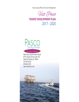 Visit Pasco TOURIST DEVELOPMENT PLAN 2017 - 2020