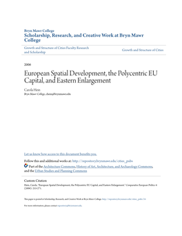 European Spatial Development, the Polycentric EU Capital, and Eastern Enlargement Carola Hein Bryn Mawr College, Chein@Brynmawr.Edu