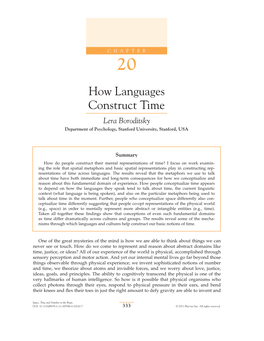 How Languages Construct Time Lera Boroditsky Department of Psychology, Stanford University, Stanford, USA