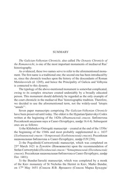 SUMMARY the Galician-Volhynian Chronicle, Also Called the Dynasty Chronicle of the Romanovichi, Is One of the Most Important