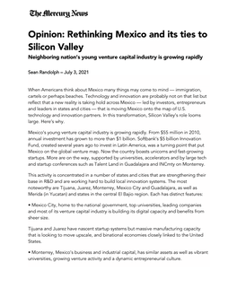 Rethinking Mexico and Its Ties to Silicon Valley Neighboring Nation’S Young Venture Capital Industry Is Growing Rapidly