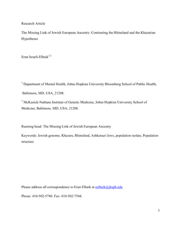 1 Research Article the Missing Link of Jewish European Ancestry: Contrasting the Rhineland and the Khazarian Hypotheses Eran