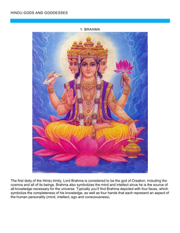 HINDU GODS and GODDESSES 1. BRAHMA the First Deity of The