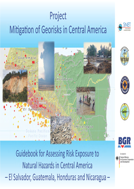 Guidebook for Assessing Risk Exposure to Natural Hazards in Central America - El Salvador, Guatemala, Honduras, and Nicaragua