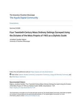 Four Twentieth-Century Mass Ordinary Settings Surveyed Using the Dictates of the Motu Proprio of 1903 As a Stylistic Guide