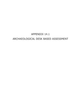 Appendix 14.1 Archaeological Desk Based Assessment