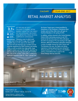 RETAIL MARKET ANALYSIS Prepared by Barclay Street Real Estate CALGARY YEAR-END 2017 RETAIL MARKET ANALYSIS