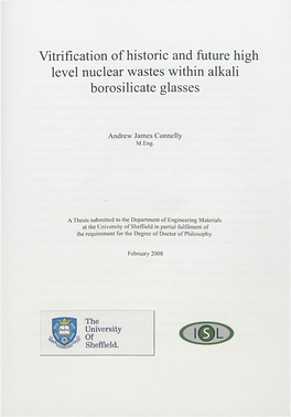 Vitrification of Historic and Future High Level Nuclear Wastes Within Alkali Borosilicate Glasses