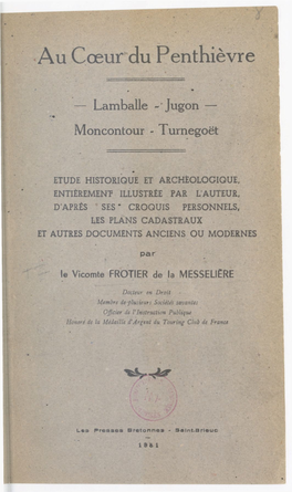 Au Cœur Du Penthièvre : Lamballe, Jugon, Moncontour, Turnegoët