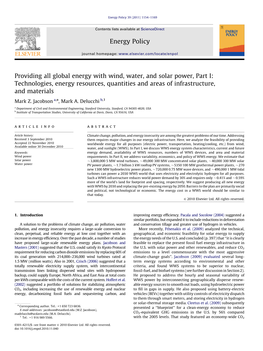 Jacobson and Delucchi (2009) Electricity Transport Heat/Cool 100% WWS All New Energy: 2030