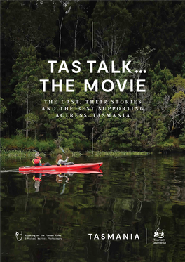 Tas Talk… the Movie the Cast, Their Stories and the Best Supporting Actress…Tasmania