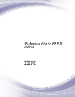 GPL Reference Guide for IBM SPSS Statistics