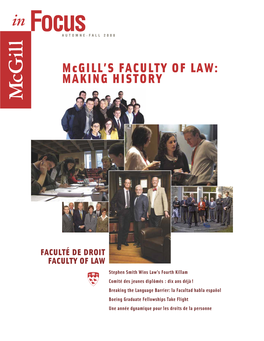Mcgill's FACULTY of LAW: MAKING HISTORY