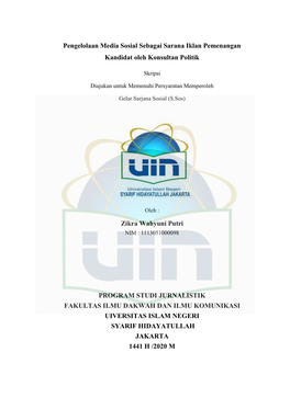 Pengelolaan Media Sosial Sebagai Sarana Iklan Pemenangan Kandidat Oleh Konsultan Politik Zikra Wahyuni Putri PROGRAM STUDI JURNA