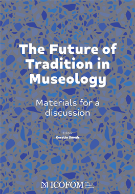 The Future of Tradition in Museology