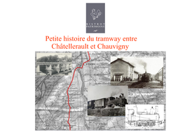Petite Histoire Du Tramway Entre Châtellerault Et Chauvigny La Situation Des Chemins De Fer Dans La Vienne Vers 1914