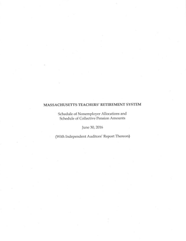 MASSACHUSETTS TEACHERS' RETIREMENT SYSTEM Schedule of Nonemployer Allocations and Schedule of Collective Pension Amounts June 30