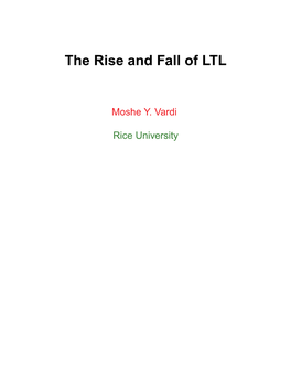 The Rise and Fall of LTL