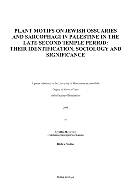 Plant Motifs on Jewish Ossuaries and Sarcophagi in Palestine in the Late Second Temple Period: Their Identification, Sociology and Significance