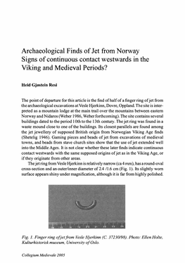 Archaeological Finds of Jet from Norway Signs of Continuous Contact Westwards in the Viking and Medieval Periods?