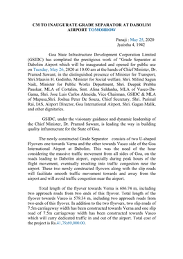 CM to INAUGURATE GRADE SEPARATOR at DABOLIM AIRPORT TOMORROW Panaji : May 25, 2020 Jyaistha 4, 1942 Goa State Infrastructure