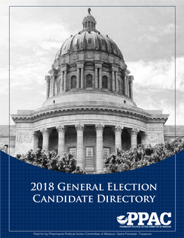 2018 General Election Candidate Directory | 1 Paid for by Pharmacist Political Action Committee of Missouri, Gene Forrester, Treasurer CEO Letter