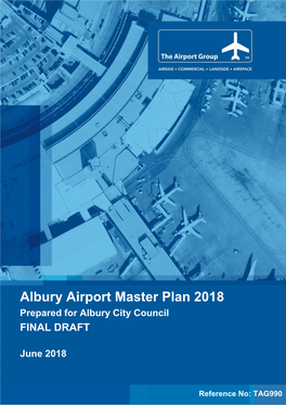 Albury Airport Master Plan 2018 Prepared for Albury City Council FINAL DRAFT