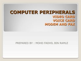 Computer Peripherals Video Card Voice Card Modem And