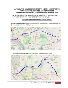 ALTERNATIVE ROUTES from EAST to NORTH SHORE VENUES with GREENFIELD BRIDGE and I-376 CLOSED Department of Public Works - City of Pittsburgh - November 2015